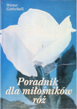 Poradnik dla miłośników róż