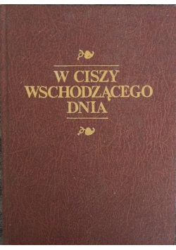 W ciszy wschodzącego dnia