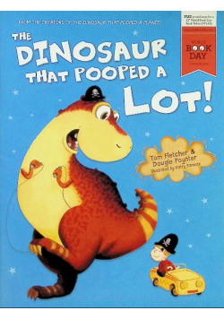 The Dinosaur That Pooped A Lot!