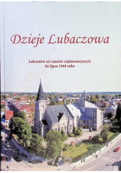 Dzieje Lubaczowa Tom 1