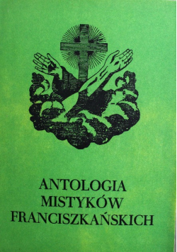 Antologia mistyków franciszkańskich Tom 4