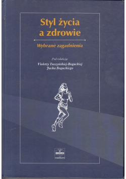 Styl życia a zdrowie Wybrane zagadnienia