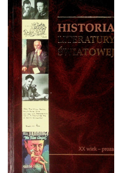 Historia Literatury Światowej  Tom 10 XX wiek - proza
