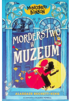 Montgomery Bonbon Morderstwo w muzeum