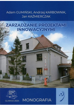 Zarządzanie projektami innowacyjnymi