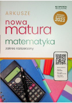 Nowa Matura 2023 Matematyka Arkusze maturalne Zakres rozszerzony