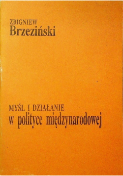 Myśl i działanie w polityce międzynarodowej