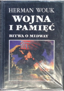Wojna i pamięć  Bitwa o Midway