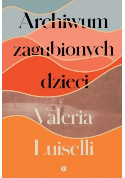 Archiwum zagubionych dzieci
