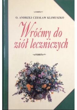 Wrócimy do ziół leczniczych