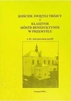 Kościół świętej trójcy i klasztor sióstr benedyktynek w Przemyślu
