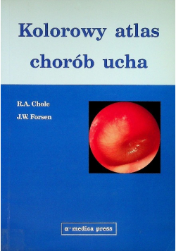 Kolorowy atlas chorób ucha
