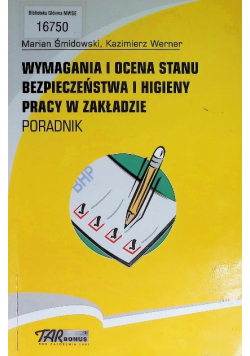 Wymagania i ocena stanu bezpieczeństwa i higiena pracy w zakładzie