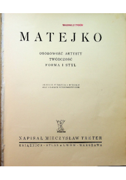 Matejko Osobowość artysty twórczość forma i styl 1939 r.