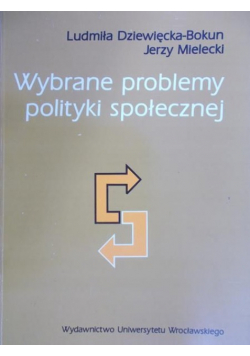 Wybrane problemy polityki społecznej
