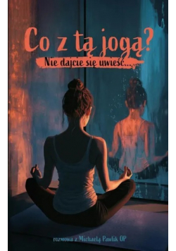 Co z tą jogą?