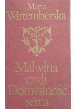 Malwina czyli Domyślność serca