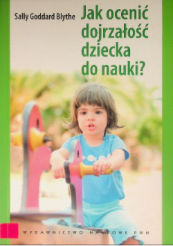 Jak ocenić dojrzałość dziecka do nauki