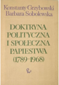 Doktryna polityczna i społeczna papiestwa 1789 - 1968