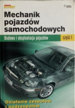 Mechanik pojazdów samochodowych Budowa i eksploatacja pojazdów Część I