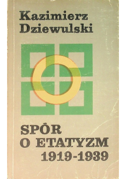 Spór o etatyzm 1919 - 1939