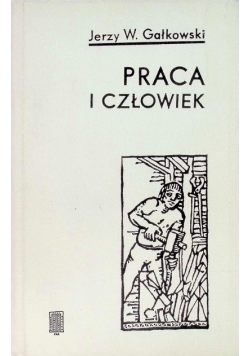 Praca i człowiek