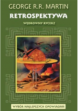 Retrospektywa Tom III Wędrowny rycerz