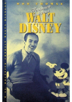 Walt Disney Fenomen sukcesu