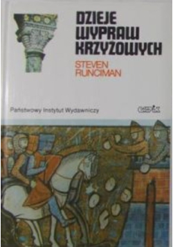 Dzieje wypraw krzyżowych Tom I