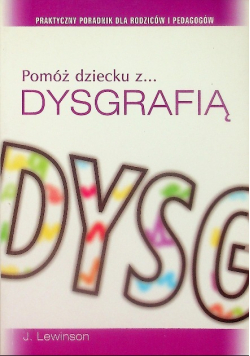 Pomóż dziecku z dysgrafią