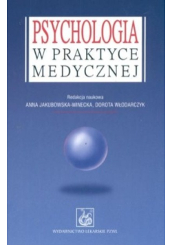 Psychologia w praktyce medycznej