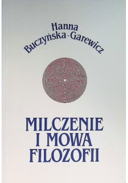 Milczenie i mowa filozofii