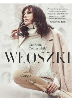 Włoszki Czego mogą nas nauczyć