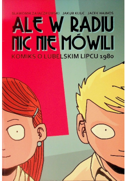 Ale w radiu nic nie mówili