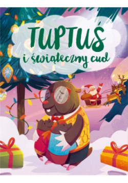 Tuptuś i świąteczny cud