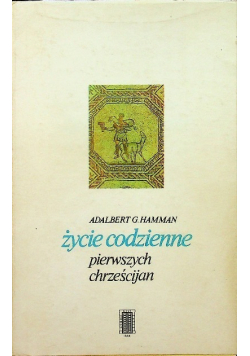 Życie codzienne pierwszych chrześcijan