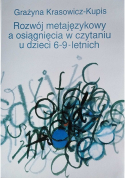 Rozwój metajęzykowy a osiągniecia w czytaniu u dzieci