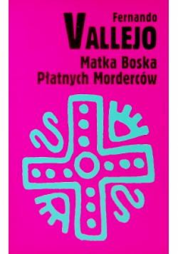 Matka Boska Płatnych Morderców