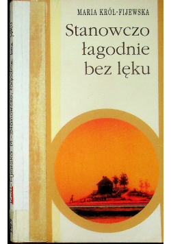 Stanowczo łagodnie bez lęku
