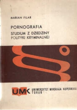 Pornografia Studium z dziedziny polityki kryminalnej