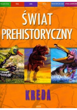 Świat prehistoryczny Kreda