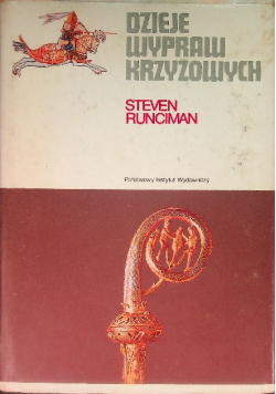 Dzieje wypraw krzyżowych Tom III