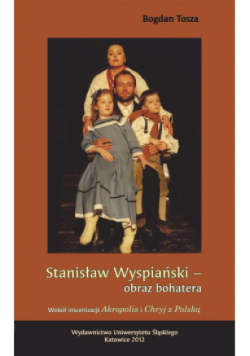 Stanisław Wyspiański obraz bohatera