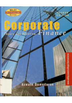Corporate Finance Theory and Practice
