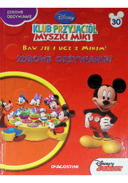 Klub przyjaciół Myszki Miki Zdrowe odżywianie
