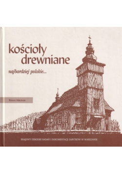 Kościoły drewniane najbardziej polskie