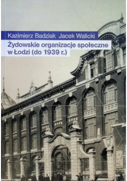 Żydowskie organizacje społeczne w Łodzi ( do 1939r. )
