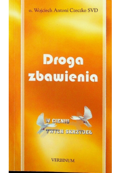 Droga zbawienia  w cieniu twych skrzydeł