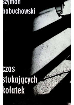 Czas stukających kołatek