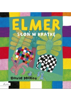Elmer. Słoń w kratkę